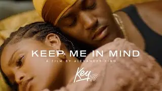 &laquo;KeyTV: Keep Me In Mind&raquo; | Короткометражный фильм
