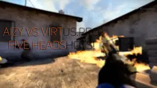 aizy vs Virtus.pro - 5 Headshot!