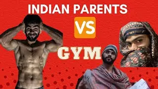 Indian Parents VS GYM | Ketan Ahuja