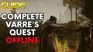 ELDEN RING: HOW TO COMPLETE VARRE'S QUEST OFFLINE