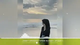 JOGET DANGDUT NASIB BUNGA [ JA EDIT ]