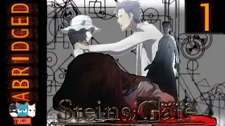 Steins;Gate Abridged: Episode One - ThExSq