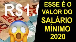 QUAL O VALOR DO SAL&Aacute;RIO M&Iacute;NIMO 2020 | VALOR DO SAL&Aacute;RIO M&Iacute;NIMO ATUAL