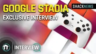Exclusive Interview with Google Stadia