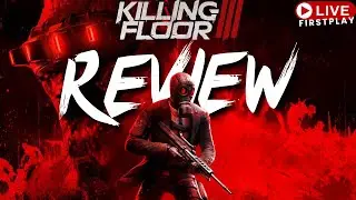 KILLING FLOOR 3 REVIEW 🤯 Co-Op HORROR FPS | Review & Gameplay | FirstPlay