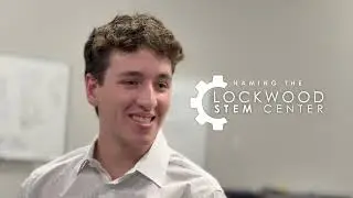 A Story Worth Sharing. A Legacy Worth Building. The Lockwood STEM Center