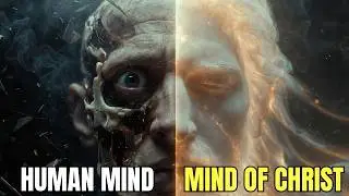 HUMAN MIND vs. MIND OF CHRIST: The Spiritual Key to Divine Wisdom