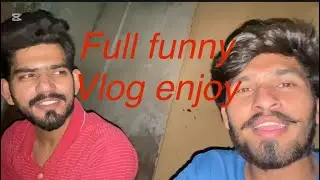 Full funny Vlog, enjoy Umar Raja