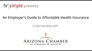 An Employer's Guide to Affordable Health Insurance