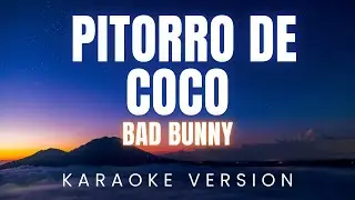 BAD BUNNY - PIToRRO DE COCO | KARAOKE Version
