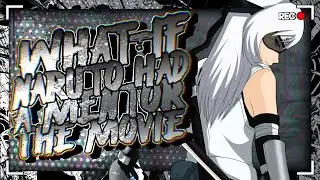 What If Naruto Had A Mentor The Movie