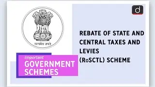 Important Government Schemes- Rebate of State and Central Taxes and Levies (RoSCTL) Scheme