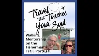 Walking Mentorship in Portugal with a Transformational Travel Experience on the Fisherman&rsquo;s Trail