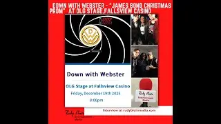Intv w Down With Webster On Concert &ldquo;James Bond Christmas Prom