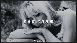 Bed Chem / Slowed & Reverb / Sabrina Carpenter