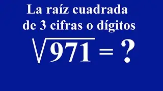 Aprender a calcular una ra&iacute;z cuadrada de 3 cifras