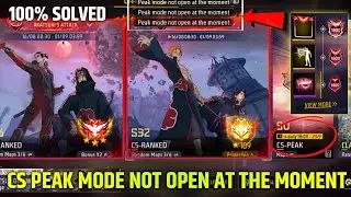 Cs Peak Mode Not Open At The Moment 😲How To Play Cs Peak ||free fire Cs Peak Full Details