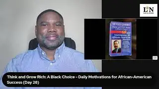 Think and Grow Rich:  A Black Choice - Daily Motivations for African American Success (Day 28)