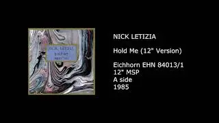 NICK LETIZIA - Hold Me (12'' Version) - 1985