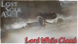 Lost Soul Aside; Lord White Cloud Boss