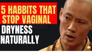 Tired of Vaginal Dryness These 5 Habbits Could Be the Game-Changer (Shi Heng Yi)&rdquo;