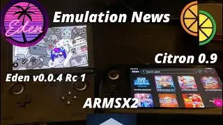 Новости эмуляции: обновление New Eden 0.0.4 Rc1 Citron Update 0.9 и Armsx2