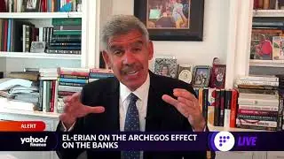 Mohamed El-Erian on Archegos: It will not cause a massive deleveraging of the financial system