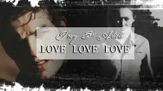Alicia & Troy | Love, love, love. AU [HBD RO]