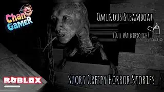 Roblox Ominous Steamboat [Full Walkthrough] Short Creepy Horror Stories