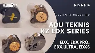 ADU TEKNIS IEM KERE HORE KZ EDX SERIES | EDX, EDX PRO, EDX ULTRA, EDXS