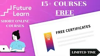 FutureLearn- Free Online Courses From Top Foreign Universities | Free Certificate | Short course