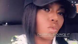 Cherryz- Bounce It Official Audio Music