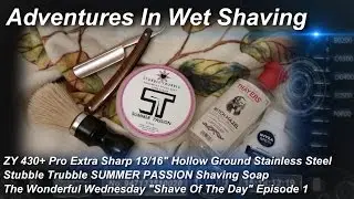 ZY 430 Hollow Ground SS, Stubble Trubble SUMMER PASSION Ep 1