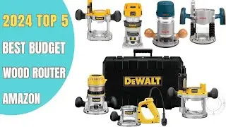 ✅ Top 5: Best Wood Routers For Woodworking Project on amazon 2024