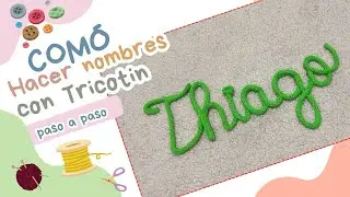 Paso a paso nombres con tricotin 