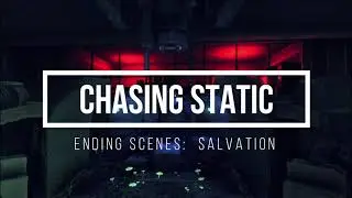 Chasing Static ENDING:  Salvation | Gameplay No Commentary | Chasing Static Walkthrough