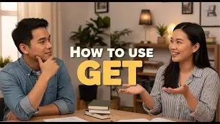 Learn English with Real Conversations Podcast | How to Use 'Get' in Everyday English