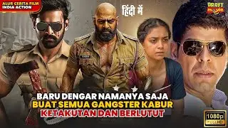KEMBALINYA PERWIRA POLISI YANG SANGAT DITAKUTI SETELAH LAMA BERSEMBUNYI II ALUR FILM INDIA ACTION