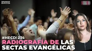 HECD! 234 - Radiograf&iacute;a de las sectas evang&eacute;licas en Espa&ntilde;a