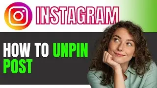 How to Unpin Post on Instagram 2024 BEST METHOD
