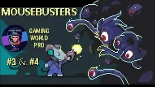 Mouse busters gameplay #3 and #4
