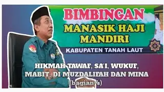 HIKMAH MANASIK, SA'I, WUKUF, MABIT DI MUZDALIFAH DAN MINA ( bagian 4)