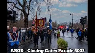 Apprentice Boys Of Derry (ABOD) - Closing the Gates 2023 Parade