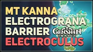 Mt Kanna Electrograna Barrier Electroculus #21338 Location Genshin Impact