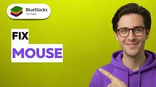 How to Fix Mouse Not Working in BlueStacks [2026 Full Guide]