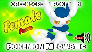 Pokemon Meowstic (Female) | GreenScreen | Pok&eacute;mon GO | 👍POGOTUBE✅✨