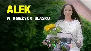 Alek - W księżyca blasku (Official Video)