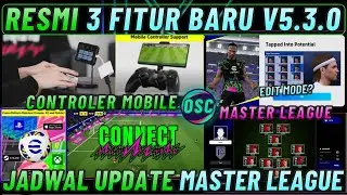 RESMI 3 FITUR BARU V5.3.0 ! BISA MAIN PAKE STIK, UPDATE INFORMASI MASTER LEAGUE, EDIT MODE EFOOTBALL