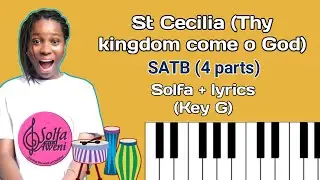 St Cecilia/English/4 parts/solfa+lyrics/Thy kingdom come o God/Key G.