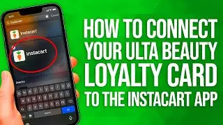 Как подключить карту лояльности Ulta Beauty к приложению Instacart: пошаговое руководство!